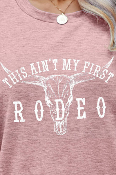 This Ain't My First Rodeo Tee